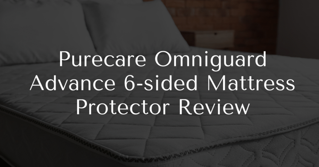 Purecare Omniguard Advance 6-sided Mattress Protector Review