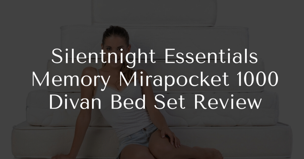 Silentnight Essentials Memory Mirapocket 1000 Divan Bed Set Review